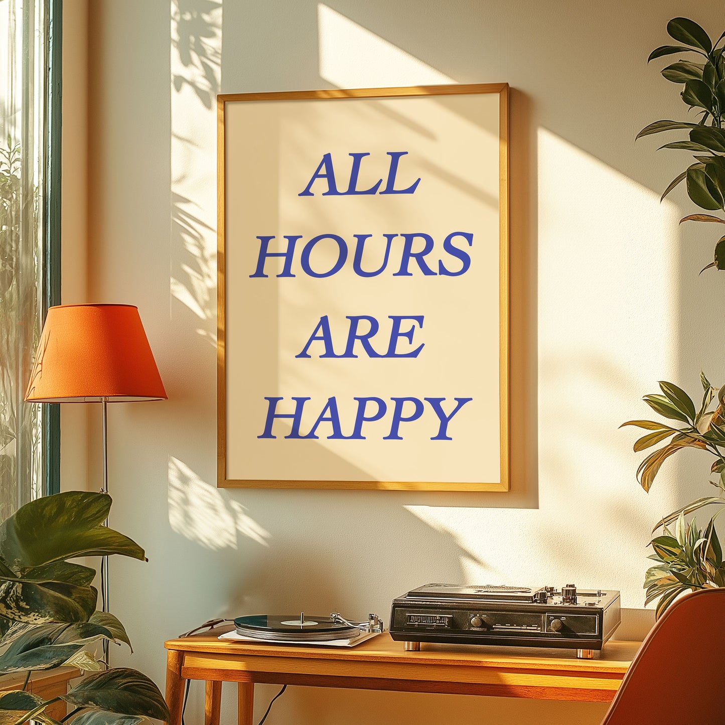 ALL HOURS ARE HAPPY POSTER